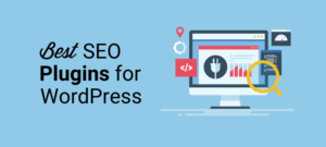Must-Have WordPress Plugins Best For SEO To Boost Your Site.